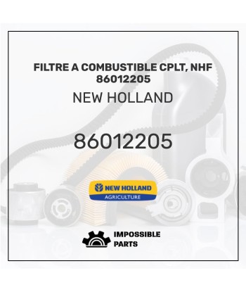 FILTRE A COMBUSTIBLE CPLT, NHF 86012205 en stock